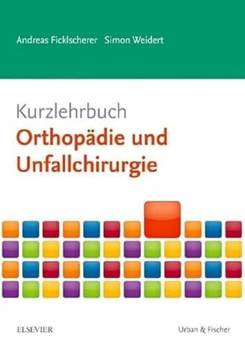 Weidert, Simon Kurzlehrbuch Orthopädie und Unfallchirurgie (Kurzlehrbücher)