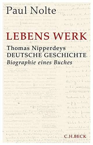 Nolte, Paul Lebens Werk: Thomas Nipperdeys Deutsche Geschichte