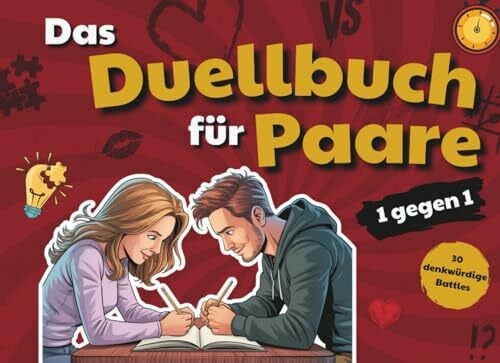 Frohsinn, Linus Das Duellbuch für Paare: 30 lustige Challenges, schnelle Spiele und verrückte Aufgaben - das interaktive Mitmachbuch für unvergessliche Couple-Battles. Perfektes Geschenk für Paare!