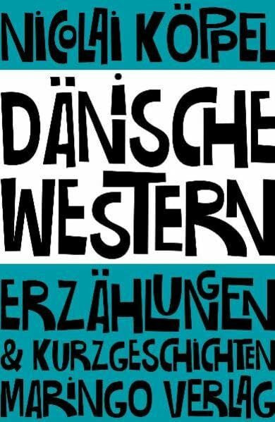 Köppel, Nicolai Dänische Western