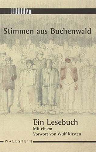 Kirsten, Wulf Stimmen aus Buchenwald: Ein Lesebuch