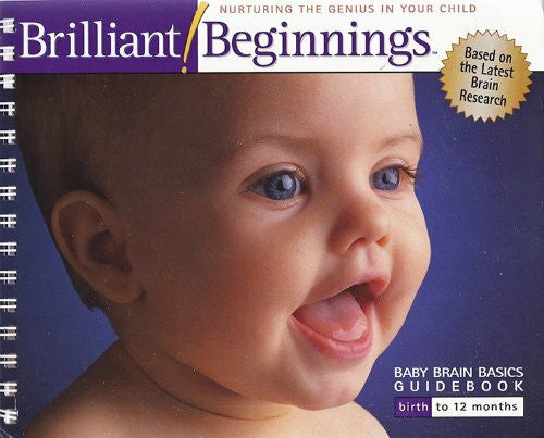 Brilliant Beginnings, Llc Baby Brain Basics Guidebook