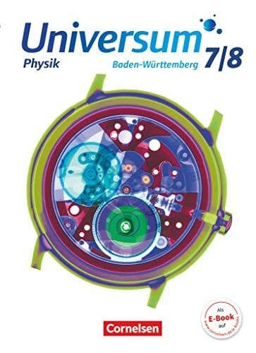 Ronellenfitsch, Stefan Universum Physik - Gymnasium Baden-Württemberg - ab 2015 - 7./8. Schuljahr: Schulbuch