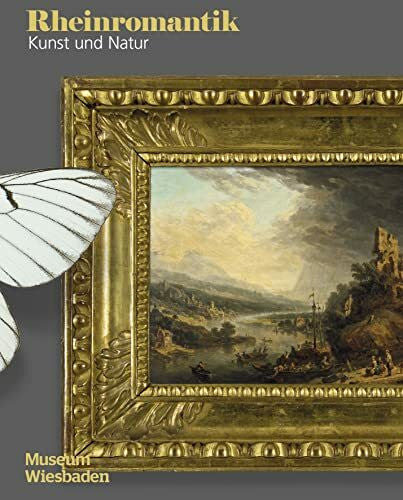 Museum Wiesbaden Rheinromantik: Kunst und Natur