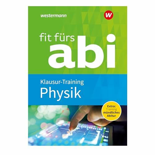 Schwitalle, Sylvia Fit fürs Abi: Physik Klausur-Training