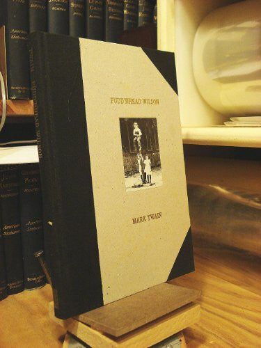 Twain, Mark Pudd'nhead Wilson: 1894