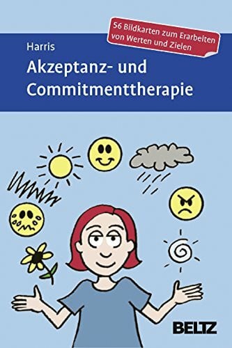 Aisbett, Bev Akzeptanz- und Commitmenttherapie: 56 Bildkarten zum Erarbeiten von Werten und Zielen (Beltz Therapiekarten)