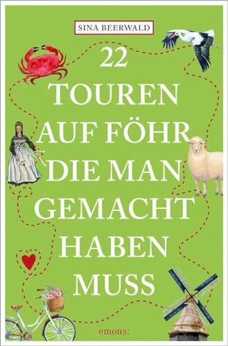 Beerwald, Sina 22 Touren auf Föhr, die man gemacht haben muss: Reiseführer