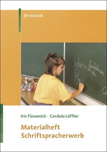 Löffler, Cordula Schriftspracherwerb Materialheft: Einschulung, erstes und zweites Schuljahr