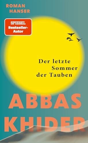 Khider, Abbas Der letzte Sommer der Tauben: Roman