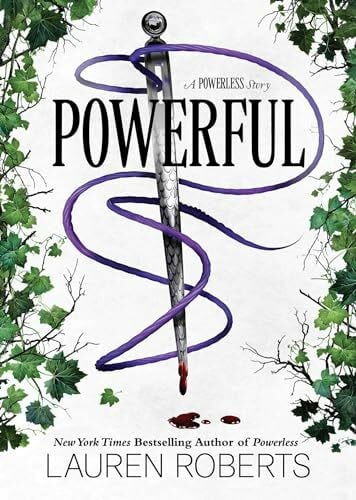 Roberts, Lauren Powerful: A Powerless Story