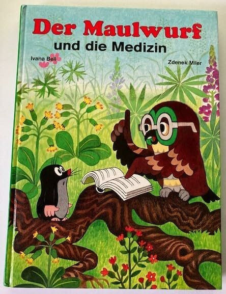 Der Maulwurf und die Medizin
