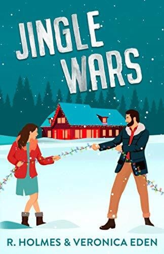 Eden, Veronica Jingle Wars: A New Adult Enemies to Lovers Romcom (Hollyridge, Band 1)