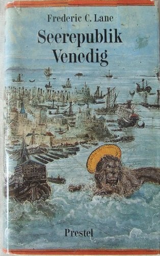 Lane, Frederic C. Seerepublik Venedig