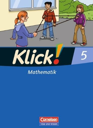 Breucker, Dr. Thomas Klick! Mathematik - Mittel-/Oberstufe - Östliche Bundesländer und Berlin: 5. Schuljahr - Schülerbuch