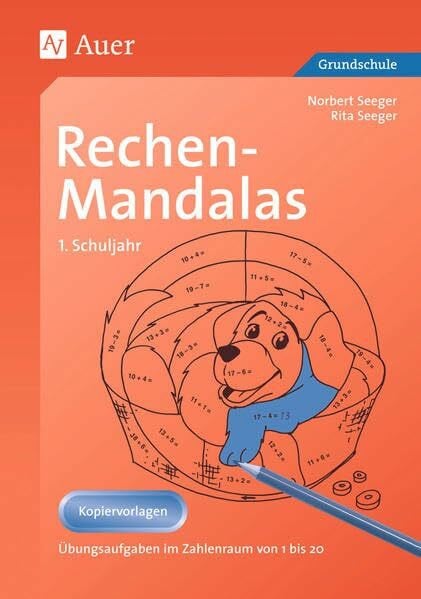 Seeger, Rita Rechen-Mandalas: Übungsaufgaben im Zahlenraum von 1 bis 20 (1. Klasse)