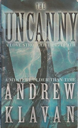Klavan, Andrew The Uncanny