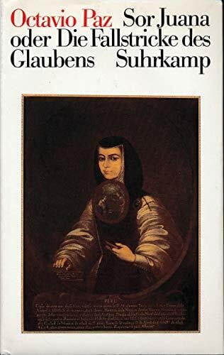 Bamberg, Maria Sor Juana Inés de la Cruz oder Die Fallstricke des Glaubens