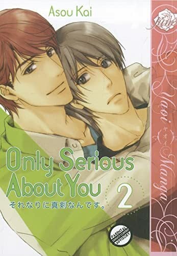 Asou, Kai Only Serious About You Volume 2 (Yaoi) (ONLY SERIOUS ABOUT YOU GN)