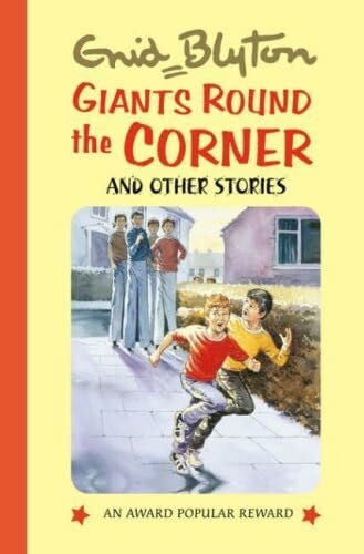 Blyton, Enid Giants Round the Corner (Enid Blyton's Popular Rewards Series 9)