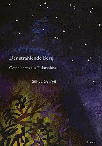 Fuchs, Mariko Der strahlende Berg: Geschichten aus Fukushima