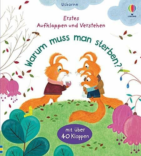 Pym, Christine Erstes Aufklappen und Verstehen: Warum muss man sterben? (Erstes-Aufklappen-und-Verstehen-Reihe)