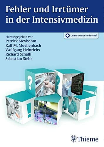 Schalk, Richard Fehler und Irrtümer in der Intensivmedizin: Mit Online-Version in der eRef