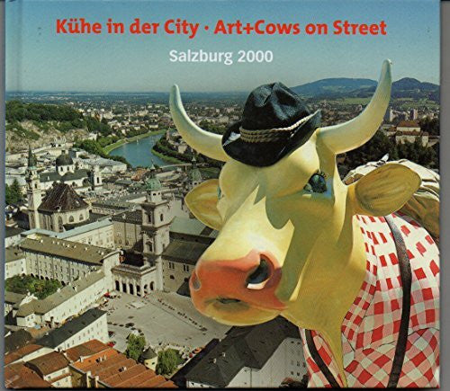 Fenelon, Claudia Kühe in der City: Art+Cows on Street. Dt. /Engl.