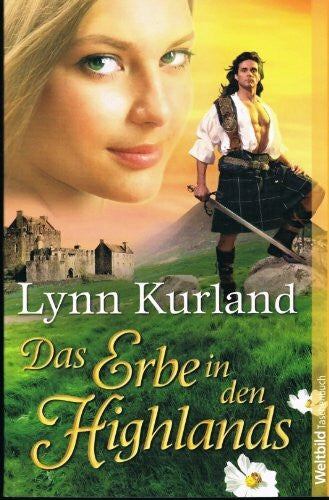 Kurland, Lynn Das Erbe in den Highlands.