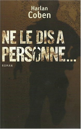 COBEN HARLAN Ne le dis à personne