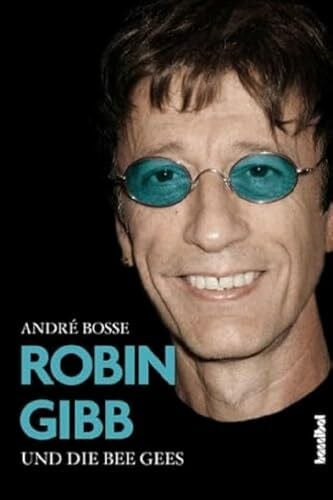 André Boße Robin Gibb und die Bee Gees