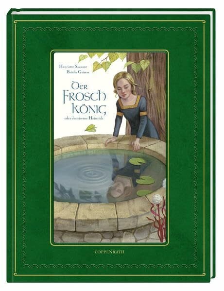 Sauvant, Henriette Der Froschkönig: oder der eiserne Heinrich (Bilder- und Vorlesebücher)