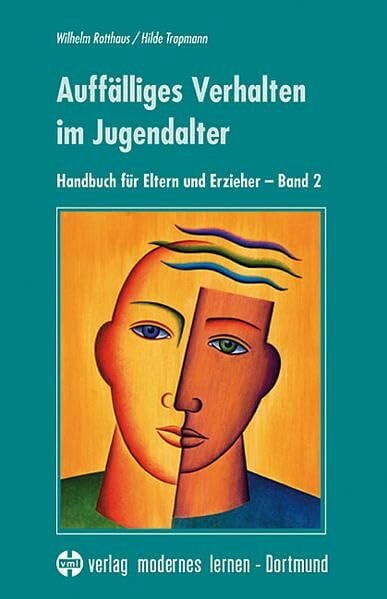 Trapmann, Hilde Auffälliges Verhalten im Jugendalter: Handbuch für Eltern und Erzieher - Band 2