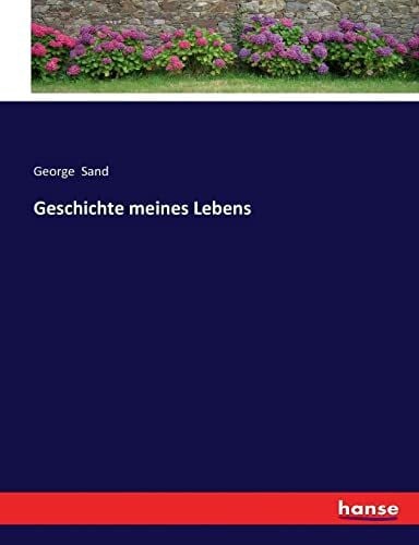 Sand, George Geschichte meines Lebens