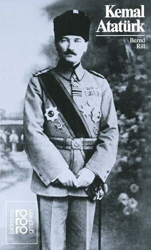 Rill, Bernd Kemal Atatürk