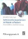 Baitsch, Christoph Schlüsselkompetenzen wirksam erfassen: Personalselektion ohne Diskriminierung
