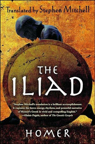 Homer The Iliad: (The Stephen Mitchell Translation)