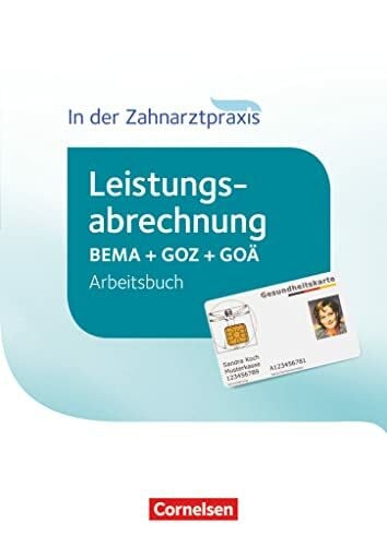Mergelsberg, Albert Zahnmedizinische Fachangestellte - Leistungsabrechnung in der Zahnarztpraxis - 2016: Arbeitsbuch