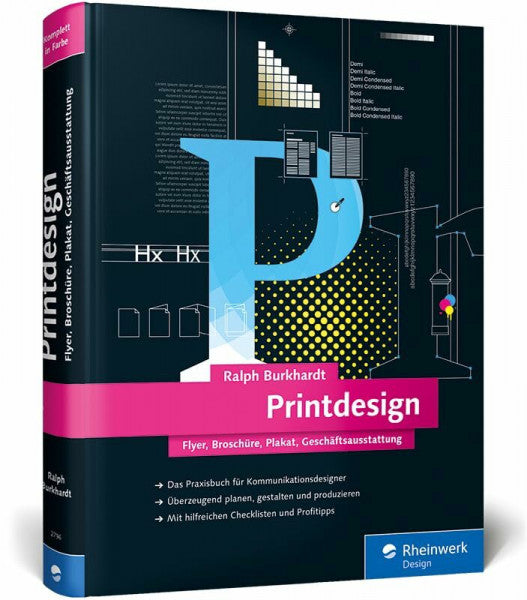 Burkhardt, Ralph Printdesign: Flyer, Broschüre, Plakat, Geschäftsausstattung – Das aktuelle Lern- und Nachschlagewerk