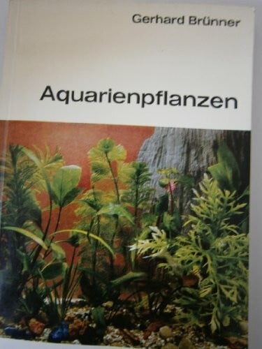 Aquarienpflanzen. Arten, Pflege, Vermehrung
