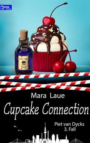 Laue, Mara Cupcake Connection: Piet van Dycks 3. Fall