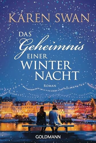 Strasser, Sylvia Das Geheimnis einer Winternacht: Roman - Romantik und Lichterglanz in Kopenhagen: der neue Weihnachtsroman der SPIEGEL-Bestsellerautorin