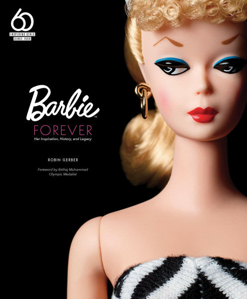Muhammad, Ibtihaj Barbie Forever: Her Inspiration, History, and Legacy (Official 60th Anniversary Collection)