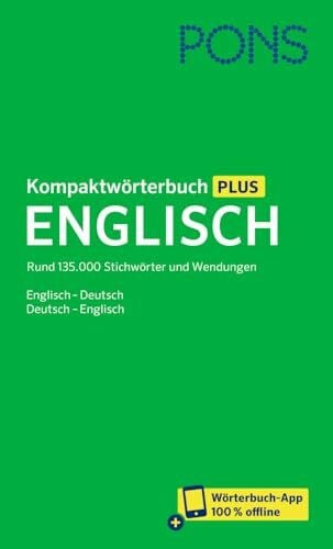 PONS Kompaktwörterbuch Englisch: Englisch - Deutsch / Deutsch - Englisch mit Wörterbuch-App