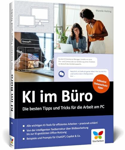 Heiting, Mareile KI im Büro: Der praktische Ratgeber für den effizienten Einsatz von ChatGPT, Microsoft Copilot u. Co. am Arbeitsplatz
