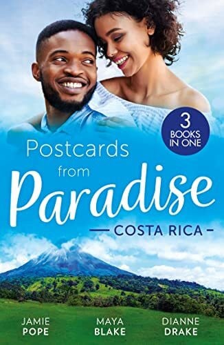 Drake, Dianne Postcards From Paradise: Costa Rica: Tempted at Twilight (Tropical Destiny) / The Commanding Italian's Challenge / Saved by Doctor Dreamy