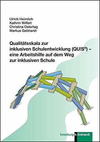 Kathrin Wilfert Qualitätsskala zur inklusiven Schulentwicklung (QU!S®) - eine Arbeitshilfe auf dem Weg zur inklusiven Schule (Klinkhardt forschung)