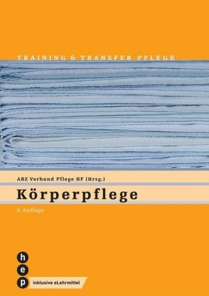 ABZ Verbund Pflege HF Körperpflege (Print inkl. digitaler Ausgabe): Training und Transfer