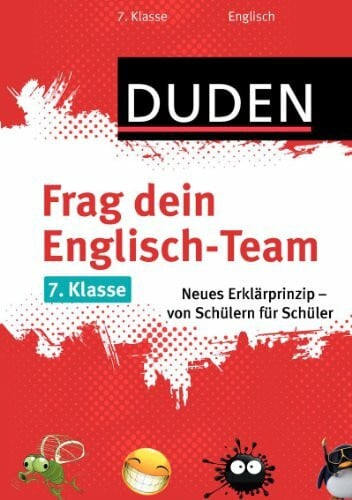 Hahn, Jutta Frag dein Englisch-Team 7. Klasse: Neues Erklärprinzip - von Schülern für Schüler (Duden - Frag dein Team)