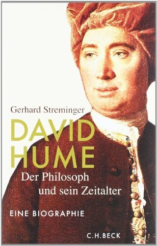 Streminger, Gerhard David Hume: Der Philosoph und sein Zeitalter